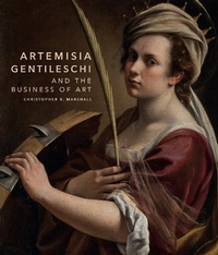 Abbildung von: Artemisia Gentileschi and the Business of Art - Princeton University Press