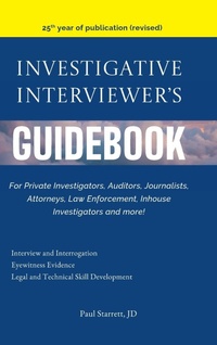 Enlarge image Cover: Investigative Interviewer's Guidebook - Starrett Publishing Company