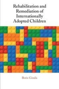 Cover: Rehabilitation and Remediation of Internationally Adopted Children - Cambridge University Press