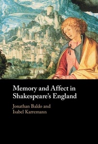 Enlarge image Cover: Memory and Affect in Shakespeare's England - Cambridge University Press