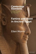 Cover: Famine and Feast in Ancient Egypt - Cambridge University Press