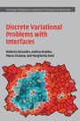 Cover: Discrete Variational Problems with Interfaces - Cambridge University Press