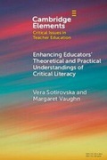 Cover: Enhancing Educators' Theoretical and Practical Understandings of Critical Literacy - Cambridge University Press
