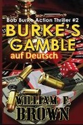 Cover: Burkes Gamble, auf Deutsch - IngramSpark