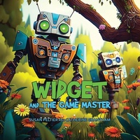Enlarge image Cover: Widget and the Game Master - IngramSpark