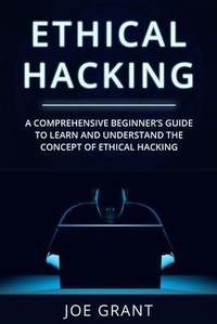 Enlarge image Cover: Ethical Hacking - Joe Grant