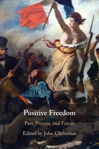 Abbildung von: Positive Freedom - Cambridge University Press