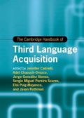 Cover: The Cambridge Handbook of Third Language Acquisition - Cambridge University Press
