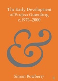 Cover: The Early Development of Project Gutenberg c.1970-2000 - Cambridge University Press