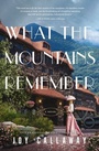 Cover: What the Mountains Remember - Harper Muse
