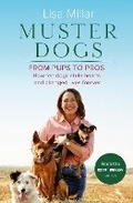Cover: Muster Dogs From Pups to Pros: A new companion book to the heartwarming show for fans of Back Roads and The Flying Vet - ABC Books