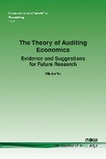 Cover: The Theory of Auditing Economics - now publishers Inc