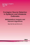 Cover: Contagion Source Detection in Epidemic and Infodemic Outbreaks - now publishers Inc