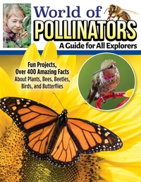 Enlarge image Cover: World of Pollinators: A Guide for Explorers of All Ages - Creative Homeowner