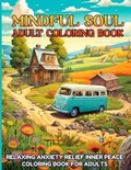 Cover: Mindful Soul Adult Coloring Book - 1349560 B.C. LTD.