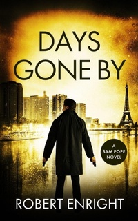 Enlarge image Cover: Days Gone By - Robert Enright