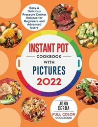 Abbildung von: Instant Pot Cookbook - Elise Power