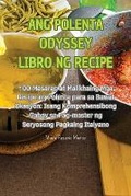 Cover: Ang Polenta Odyssey Libro Ng Recipe - Aurosory ltd