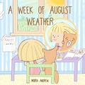 Cover: A Week of August Weather - 2 Z Press LLC