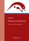 Cover: Heiliger Zorn und Harmonie - Kovac, Dr. Verlag