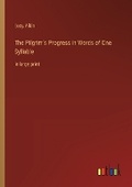 Cover: The Pilgrim's Progress in Words of One Syllable - Outlook Verlag