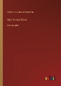 Enlarge image Cover: My Life and Work - Outlook Verlag