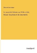 Cover: La propriete litteraire au XVIIIe siecle; Recueil de pieces et de documents - Anatiposi Verlag