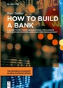 Cover: How to Build a Bank - De Gruyter