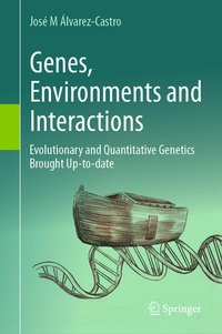 Bild: Genes, Environments and Interactions - Springer