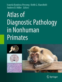 Bild: Atlas of Diagnostic Pathology in Nonhuman Primates - Springer