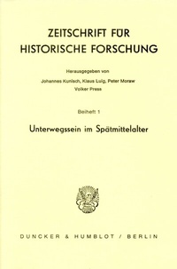 Abbildung von: Unterwegssein im Spätmittelalter - Duncker & Humblot