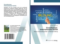 Abbildung von: Grundwissen Internationale Politik - AV Akademikerverlag