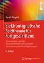 Cover: Elektromagnetische Feldtheorie für Fortgeschrittene - Springer Spektrum