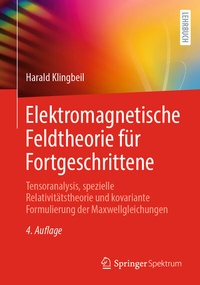 Abbildung von: Elektromagnetische Feldtheorie für Fortgeschrittene - Springer Spektrum