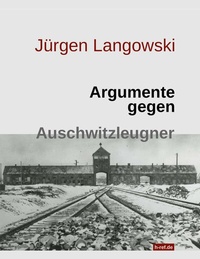Abbildung von: Argumente gegen Auschwitzleugner - BoD - Books on Demand