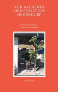 Cover: Von Aachener Gru&szlig; bis Zecke Neuendorf - BoD - Books on Demand