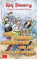 Cover: Das Kinderorchester von der Berliner Stra&szlig;e - Gill-Verlag