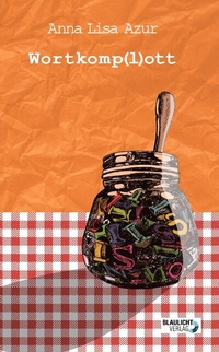Enlarge image Cover: Wortkomp(l)ott - Blaulicht-Verlag