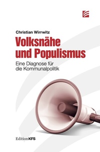 Abbildung von: Volksnähe und Populismus - Kommunalpolitisches Forum Sachsen