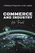 Cover: Commerce and Industry-A Business Perspective on the Capitals - PN Books