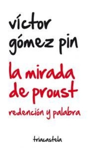 Abbildung von: La mirada de Proust : redención y palabra - Editorial Triacastela