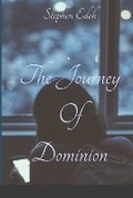 Cover: The Journey of Dominion - BLURB ON MARBLE