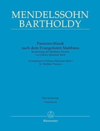 Abbildung von: Passions-Musik nach dem Evangelisten Matthäus -Bearbeitung der Matthäus-Passion von Johann Sebastian Bach- - Baerenreiter-Verlag
