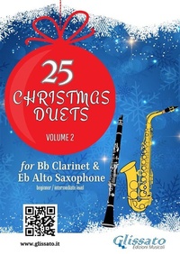 Abbildung von: 25 Christmas Duets for Bb Clarinet & Alto Sax - volume 2 - Glissato Edizioni Musicali