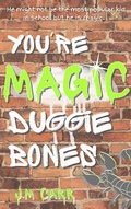 Cover: You're Magic Duggie Bones - The Cindy Press