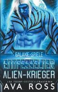 Enlarge image Cover: Entfesselt Alien-Krieger - Ava Ross