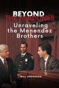 Cover: Beyond the Headlines: Unraveling the Menendez Brothers (Behind The Mask) - Oliver Lancaster