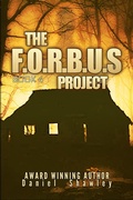 Cover: The F.O.R.B.U.S Project (Book 4) - Daniel Shawley