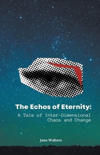 Enlarge image Cover: The Echoes of Eternity - A. Smith Media