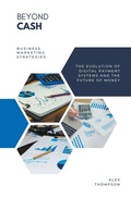 Cover: Beyond Cash - The Evolution of Digital Payment Systems and the Future of Money - Side Hustle Success